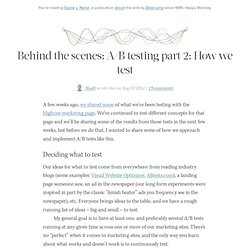 Behind the scenes: A/B testing part 2: How we test by Noah of Basecamp