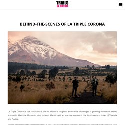 Behind-the-scenes of La Triple Corona