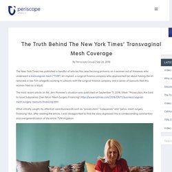 The Truth Behind The New York Times' Transvaginal Mesh Coverage