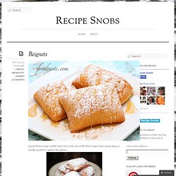 Food Snots: Beignets