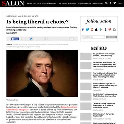 Is being liberal a choice?