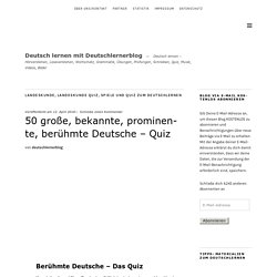 50 große, bekannte, prominente, berühmte Deutsche - Quiz