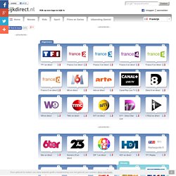 Bekijk gratis live televisie uit Frankrijk. Online tv, direct uit Frankrijk