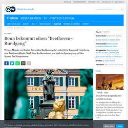Bonn bekommt einen ″Beethoven-Rundgang″