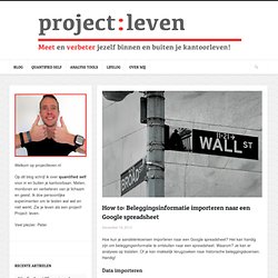 How to: Beleggingsinformatie importeren naar een Google spreadsheet - Project: leven