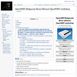 OpenWRT/Belgacom Box2 (bbox2) OpenWRT workshop - Hackerspace Brussels