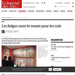 Les Belges osent le musée pour les nuls - 4 octobre 2018 - Le Journal des Arts - n° 508