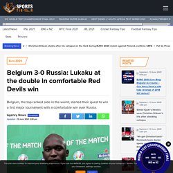 Belgium 3-0 Russia: Lukaku at the double in comfortable Red Devils win