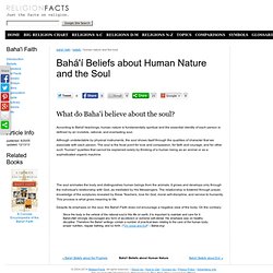 Baha'i Beliefs about Human Nature and the Soul