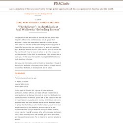 PNAC.info » “The Believer”: In-depth look at Paul Wolfowitz “def