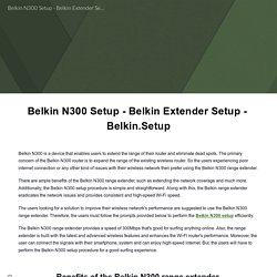 Belkin N300 Setup - Belkin Extender Setup - Belkin.Setup