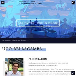 Ugo Bellagamba : Présentation de l’Auteur ; Bibliographie - Les Utopiales