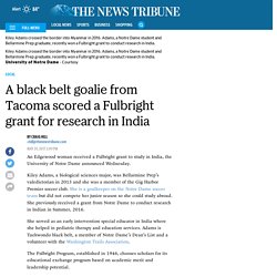 Former Bellarmine Prep soccer star Kiley Adams wins Fulbright grant for research in India