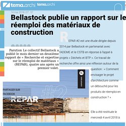 Bellastock publie un rapport sur le réemploi des matériaux de construction - 14/05/18