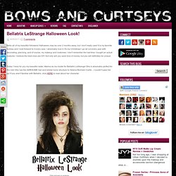 ".Bows and Curtseys...Mad About Makeup.": Bellatrix LeStrange Halloween Look!