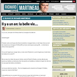 Il y a un an: la belle vie… « Le blogue de Richard Martineau
