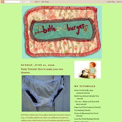 belle and burger: Panty Tutorial: How to make your own drawers