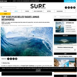 Top 10 des plus belles vagues jamais découvertes - Surf Session