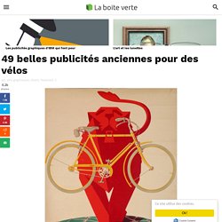49 belles publicités anciennes pour des vélos