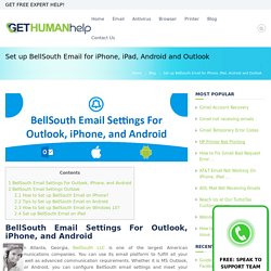 BellSouth Email Settings → iPhone, iPad, Outlook, Windows 10, Set up Bellsouth.net 2020