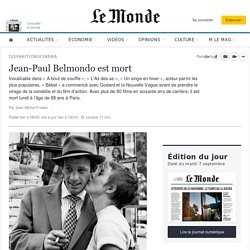 Jean-Paul Belmondo, star populaire du cinéma français, est mort...