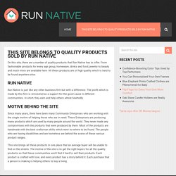 This Site Belongs to Quality Products Sold by Run Native - Runnative.co.uk