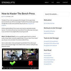How to Bench Press: The Definitive Bench Press Guide StrongLifts