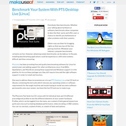 Benchmark Your System With PTS Desktop Live [Linux]