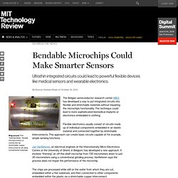 Bendable Microchips Could Make Smarter Sensors