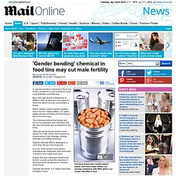 'Gender bending' chemical in food tins may cut male fertility