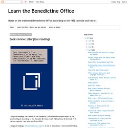 Learn the Benedictine Office: Book review: Liturgical readings