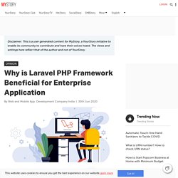 Why is Laravel PHP Framework Beneficial for Enterprise Application
