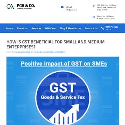 How Is Gst Beneficial For Small And Medium Enterprises