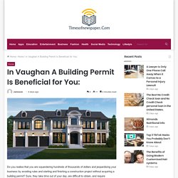 In Vaughan A Building Permit Is Beneficial for You
