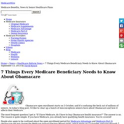7 Things Every Medicare Beneficiary Needs to Know About Obamacare – MedicareWire