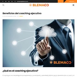 Beneficios del coaching empresarial en el cierre de año - Blemac