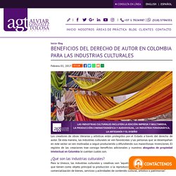 Beneficios del derecho de autor en Colombia para las industrias culturales