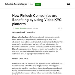 How Fintech Companies are Benefiting by using Video KYC platform