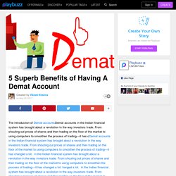 5 Superb Benefits of Having A Demat Account