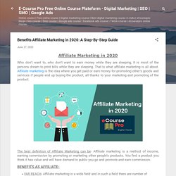 Benefits Affiliate Marketing in 2020: A Step-By-Step Guide