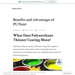 Benefits and Advantages of PU Paint