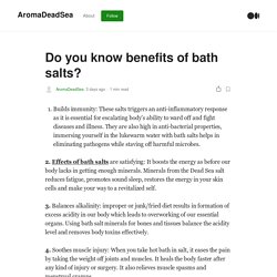 Do you know benefits of bath salts?