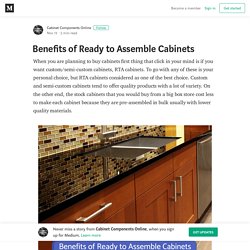 Benefits of Ready to Assemble Cabinets