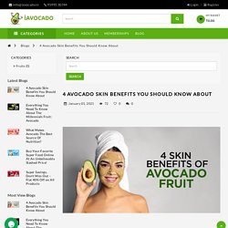 Skin Benefits of Avocado Fruit