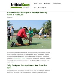 Benefits of a Backyard Putting Green in Fresno, CA for Children
