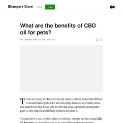 What are the benefits of CBD oil for pets?