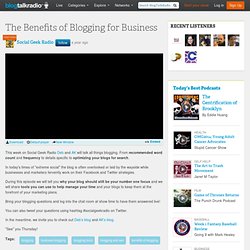 The Benefits of Blogging for Business 08/02 by Social Geek Radio