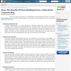 Know The Benefits Of Team Building Events: A Must Read Corporate Blog by Team Elevate