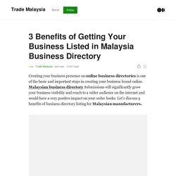 3 Benefits of Getting Your Business Listed in Malaysia Business Directory