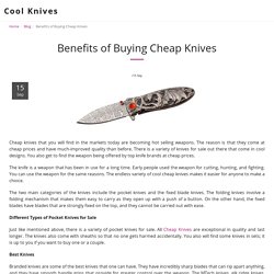 Benefits of Buying Cheap Knives - Cool Knives